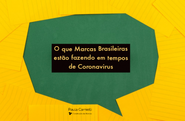 O que as Marcas Brasileiras estão fazendo em tempos de Coronavírus