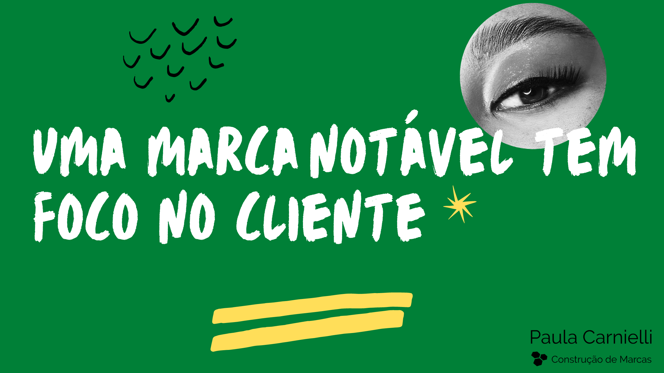 uma marca notavel tem foco no cliente